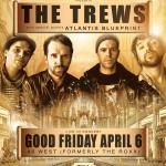 ROCK95 Presents THE TREWS (SOLD-OUT)