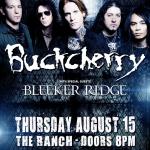BUCKCHERRY & Bleeker Ridge Concert Party!