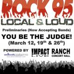 ROCK95 LOCAL & LOUD 3rd Preliminary Competition