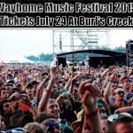 WAYHOME Music Festival TICKETS @ Burl's Creek!