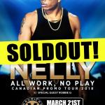 NELLY - All Work, No Play Tour 2018 - SOLD-OUT