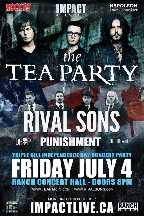 THE TEA PARTY, RIVAL SONS & PUNISHMENT!