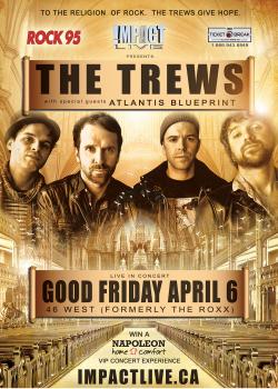IMPACT LIVE Announces GOOD FRIDAY Concert With THE TREWS @ 46 WEST, Plus Introduces New Partnership With NAPOLEON HOME COMFORT