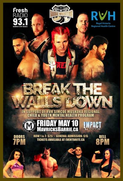 Barrie Wrestling Presents BREAK THE WALLS DOWN